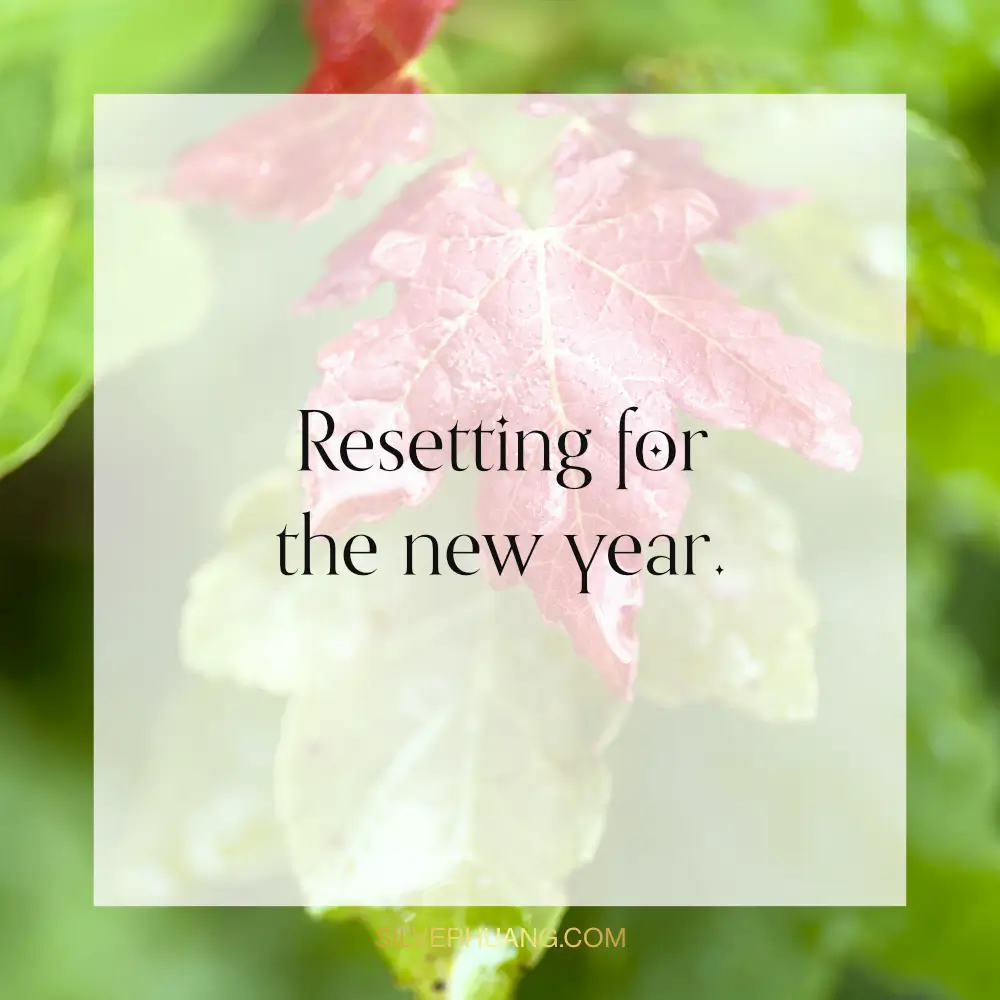 Resetting for the new year.